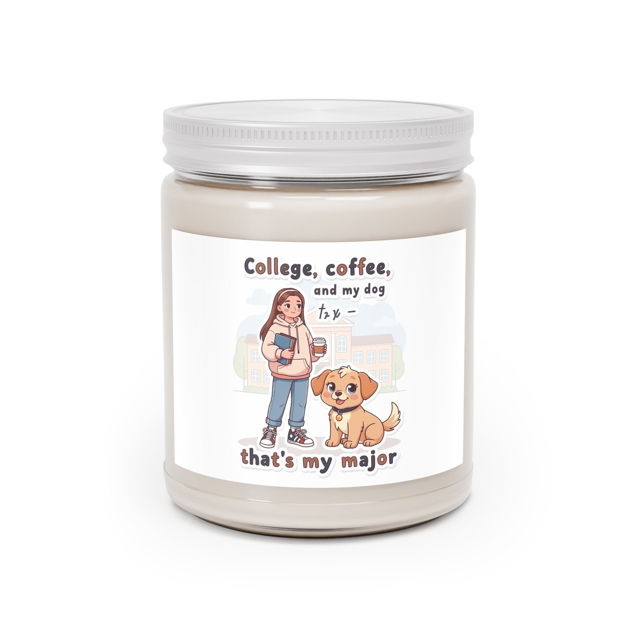 College, coffee, and my dog thats my major Scented Candle