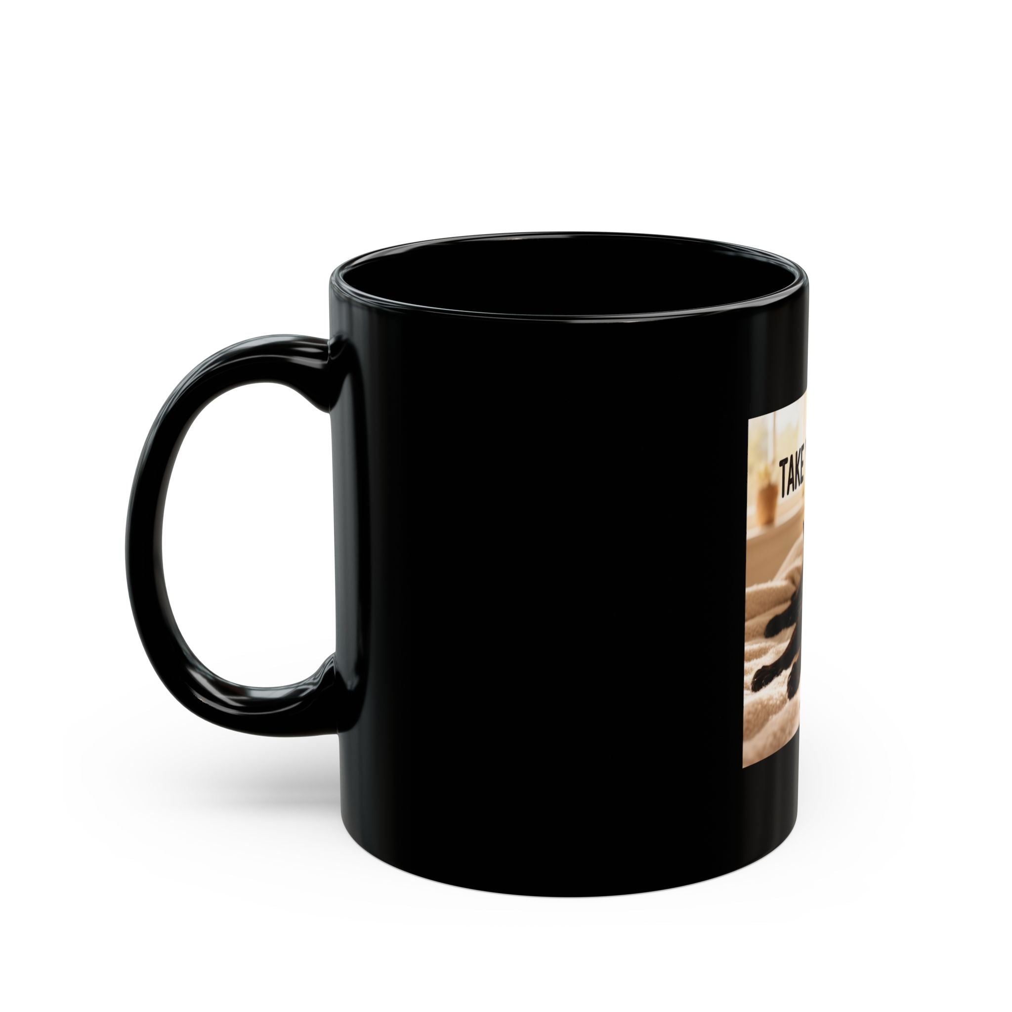 TAKE YOUR TIME Black Mug 11oz