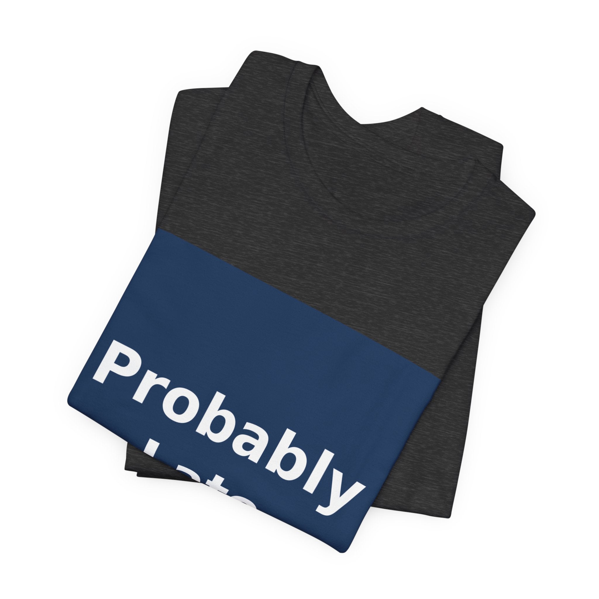 "Probably Late" Black Cat Women Tee | College Girl Gift | Fashion | KayKay Classics