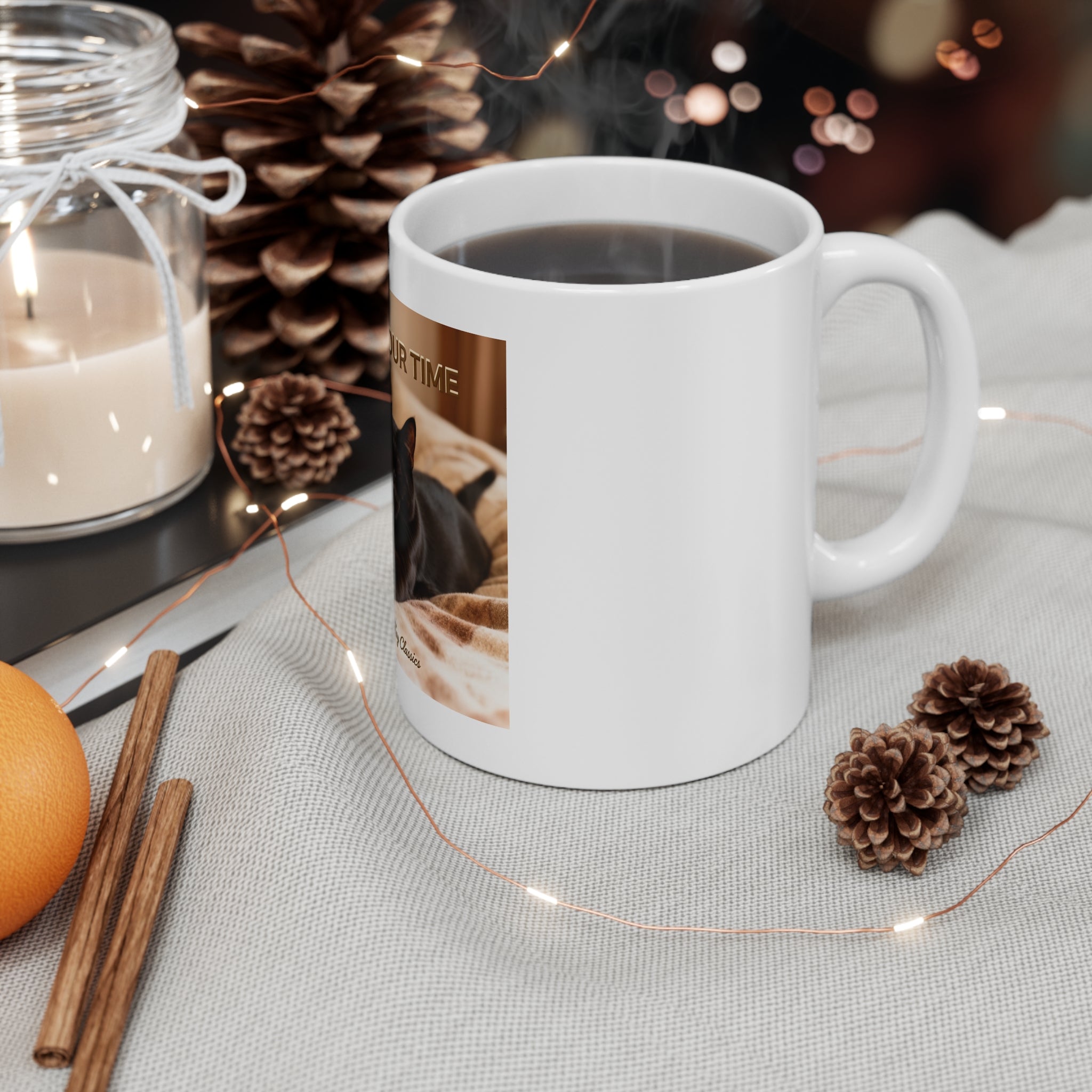 TAKE YOUR TIME Mug 11oz