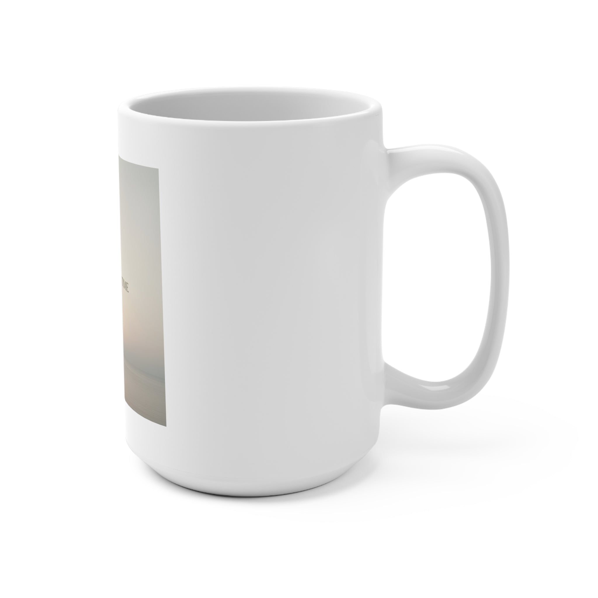 ONE DAY AT A TIME Mug 15oz