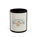 Making My Dreams Happen Dog Black Mug 11oz