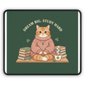 Cat Mouse Pad – Dream Big, Study Hard