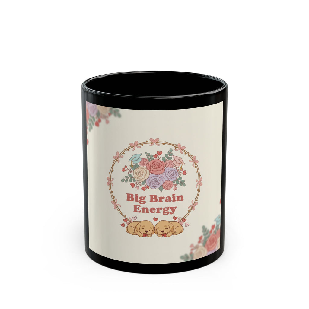 Big Brain Energy Puppies Black Mug 11oz