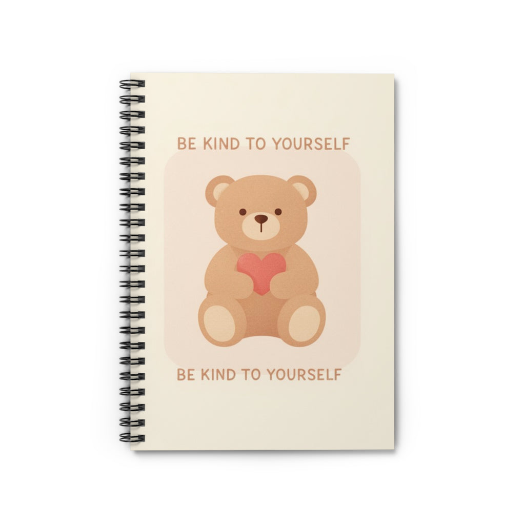BE KIND TO YOURSELF Spiral Notebook