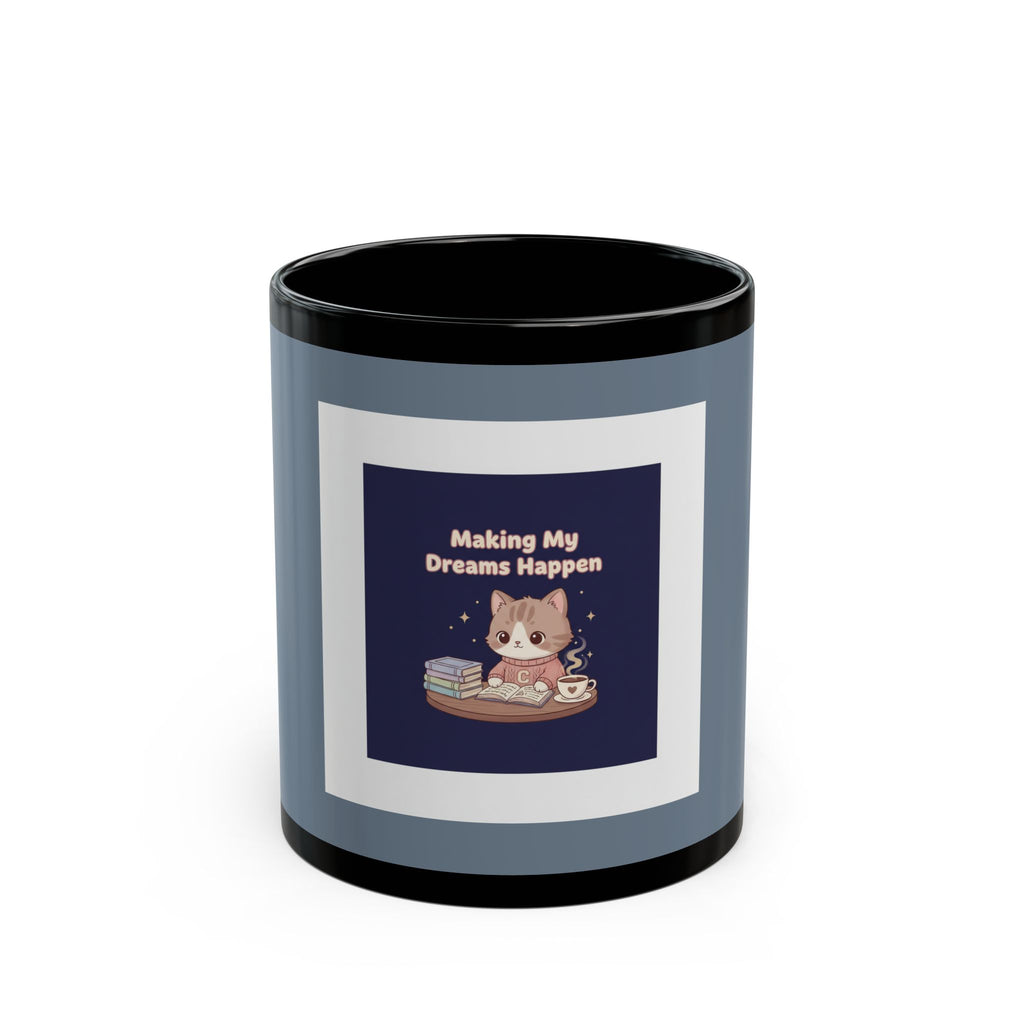 Cat Black Mug 11oz – Making My Dreams Happen