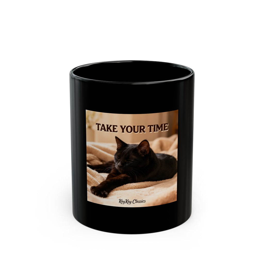 TAKE YOUR TIME Black Mug