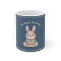 Bunny Mug 11oz – Do Good Be Good