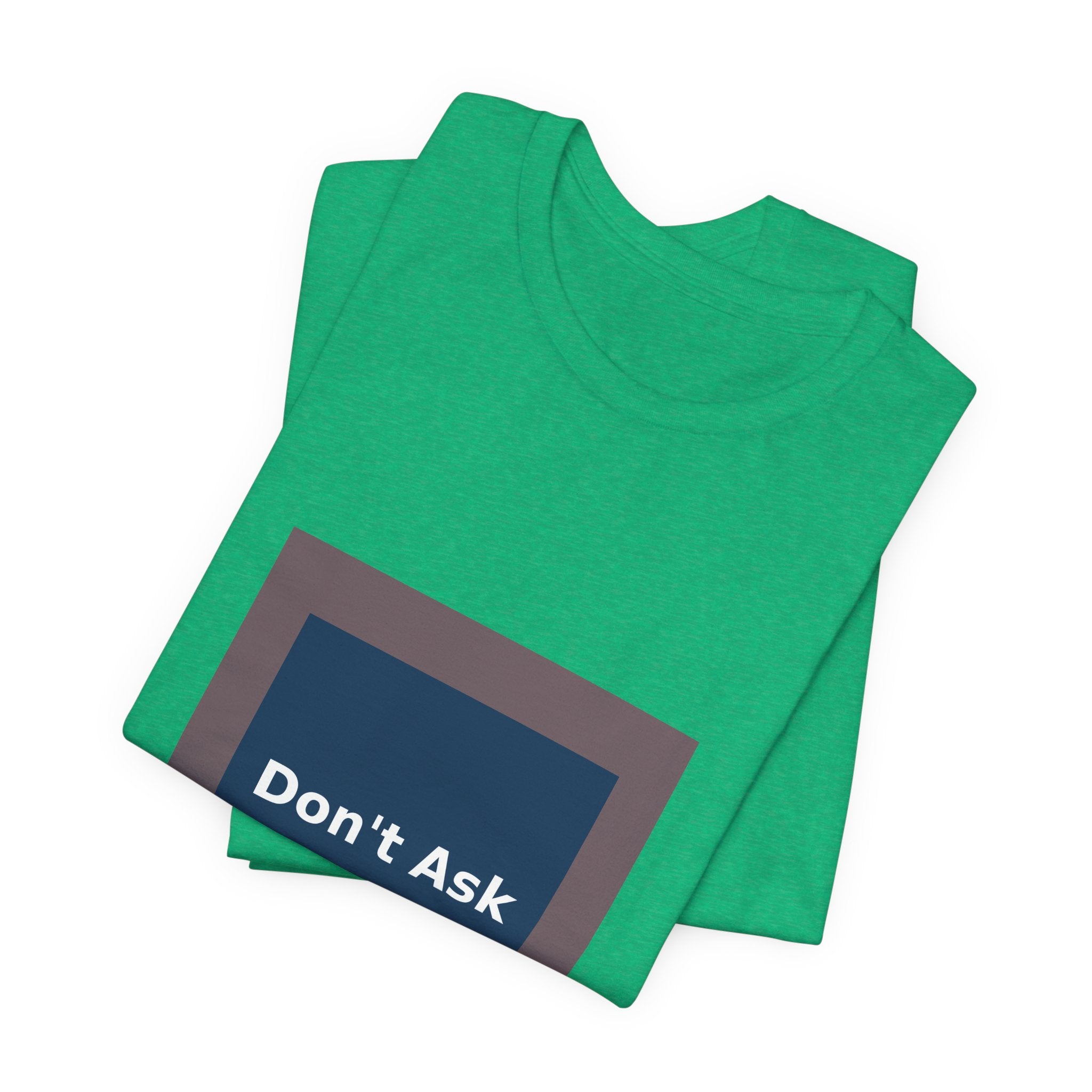 Don't Ask - KayKay Women Tee
