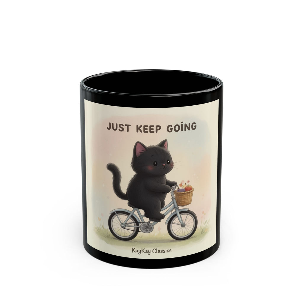 JUST KEEP GOING Cat Black Mug 11oz