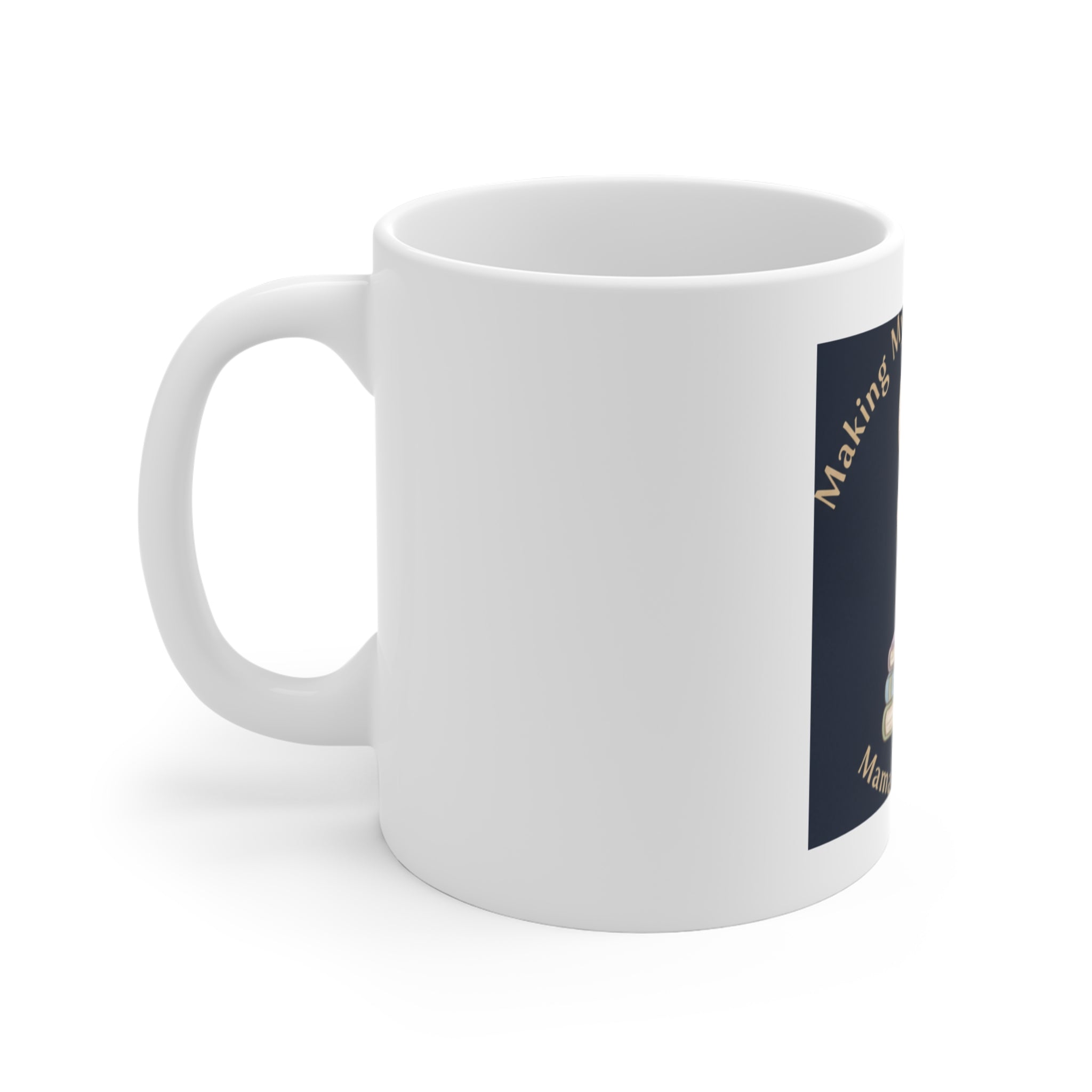 Bunny Mug 11oz – Making My Dreams Happen Mamas Little Sta