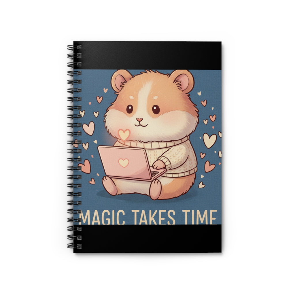 Hamster Spiral Notebook – Magic Takes Time