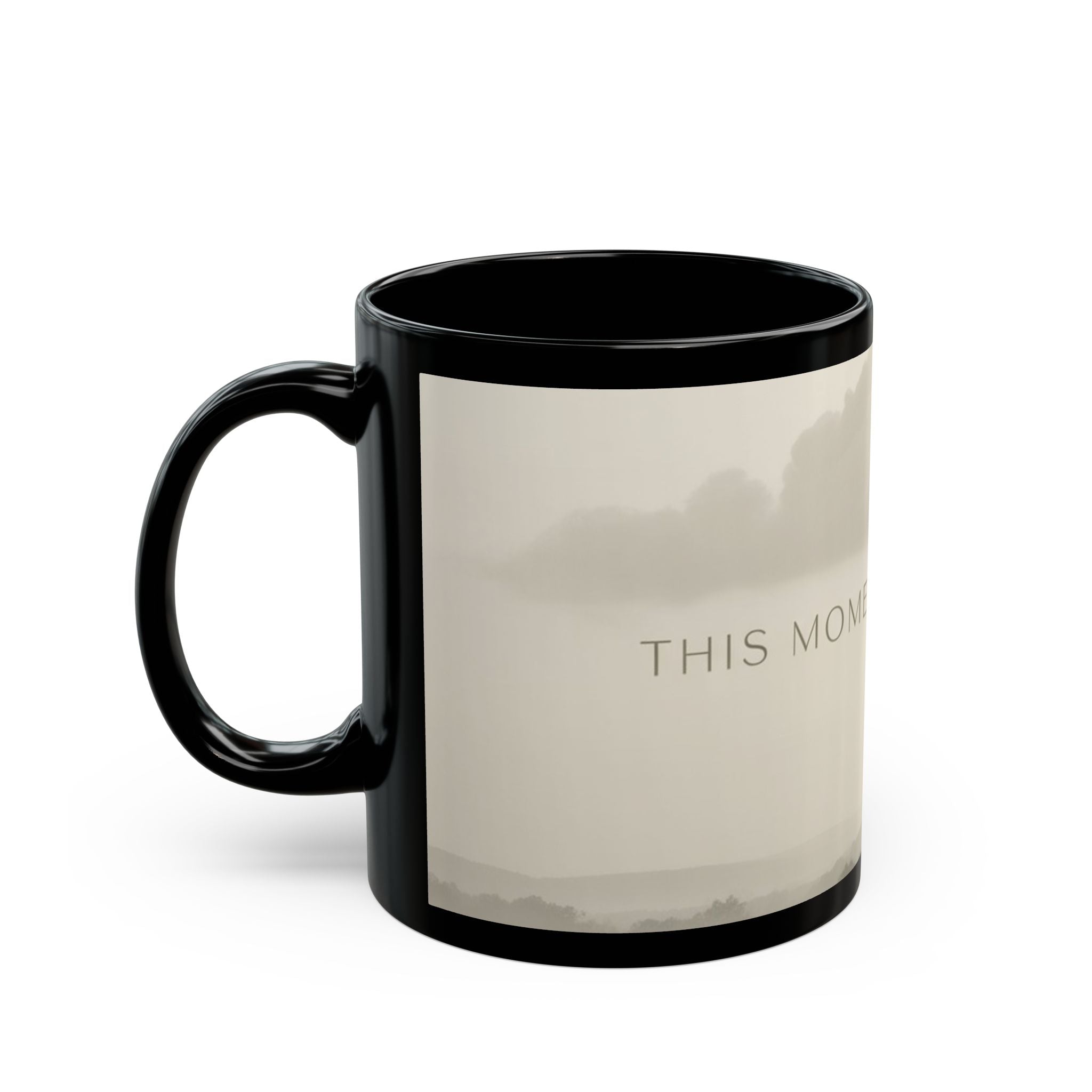 THIS MOMENT WILL PASS Black Mug