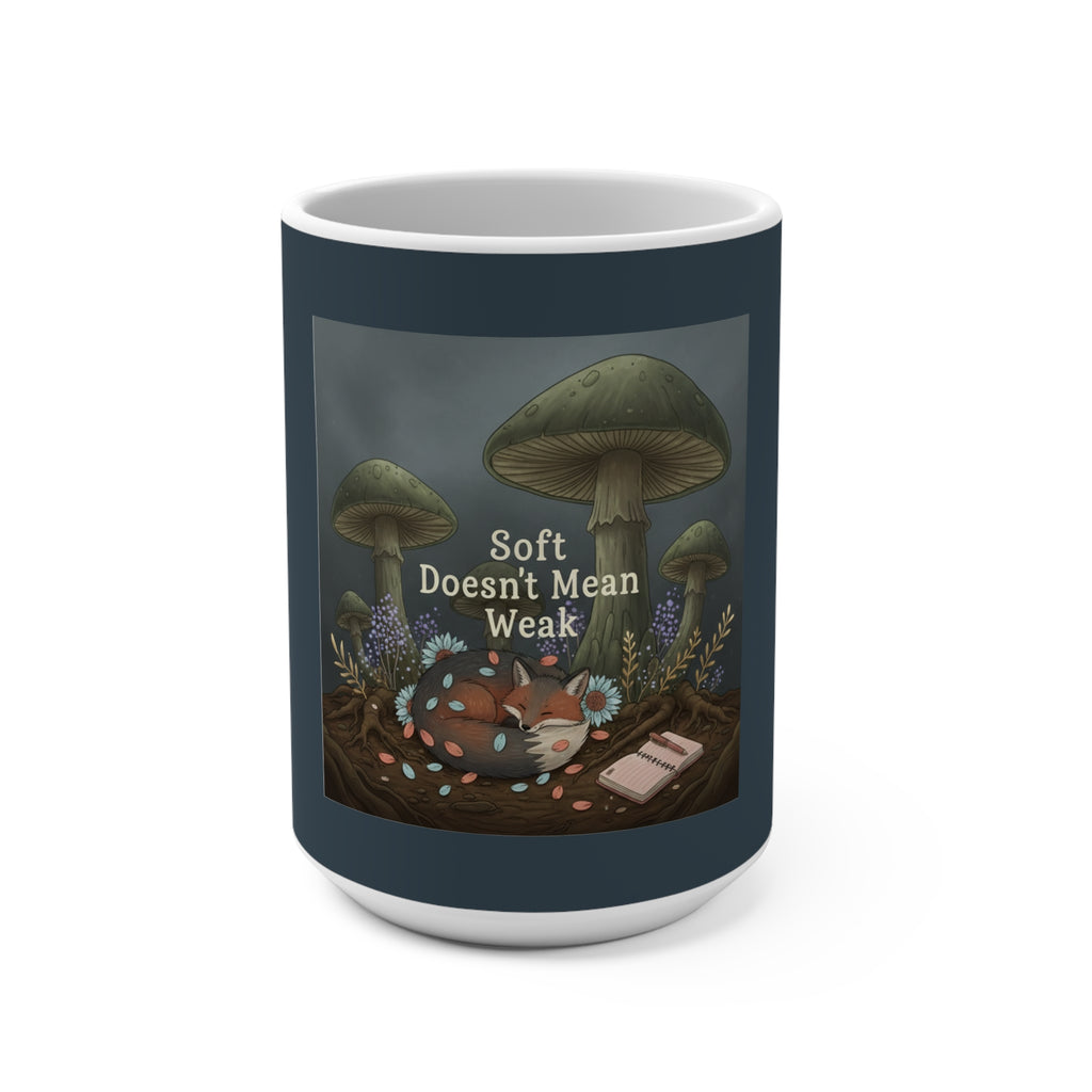 Fox Mug 15oz – Soft Doesnt Mean Weak