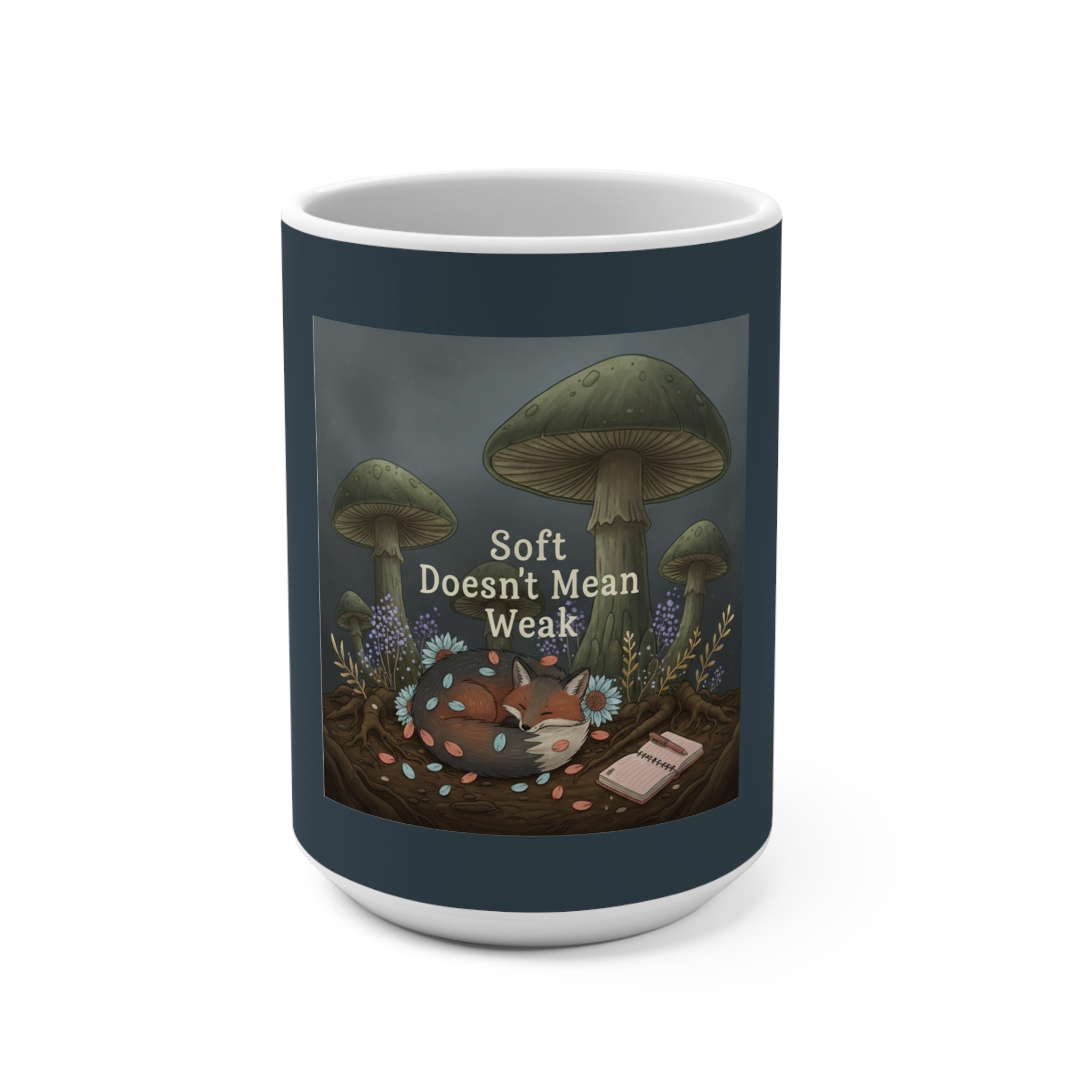 Fox Mug 15oz – Soft Doesnt Mean Weak