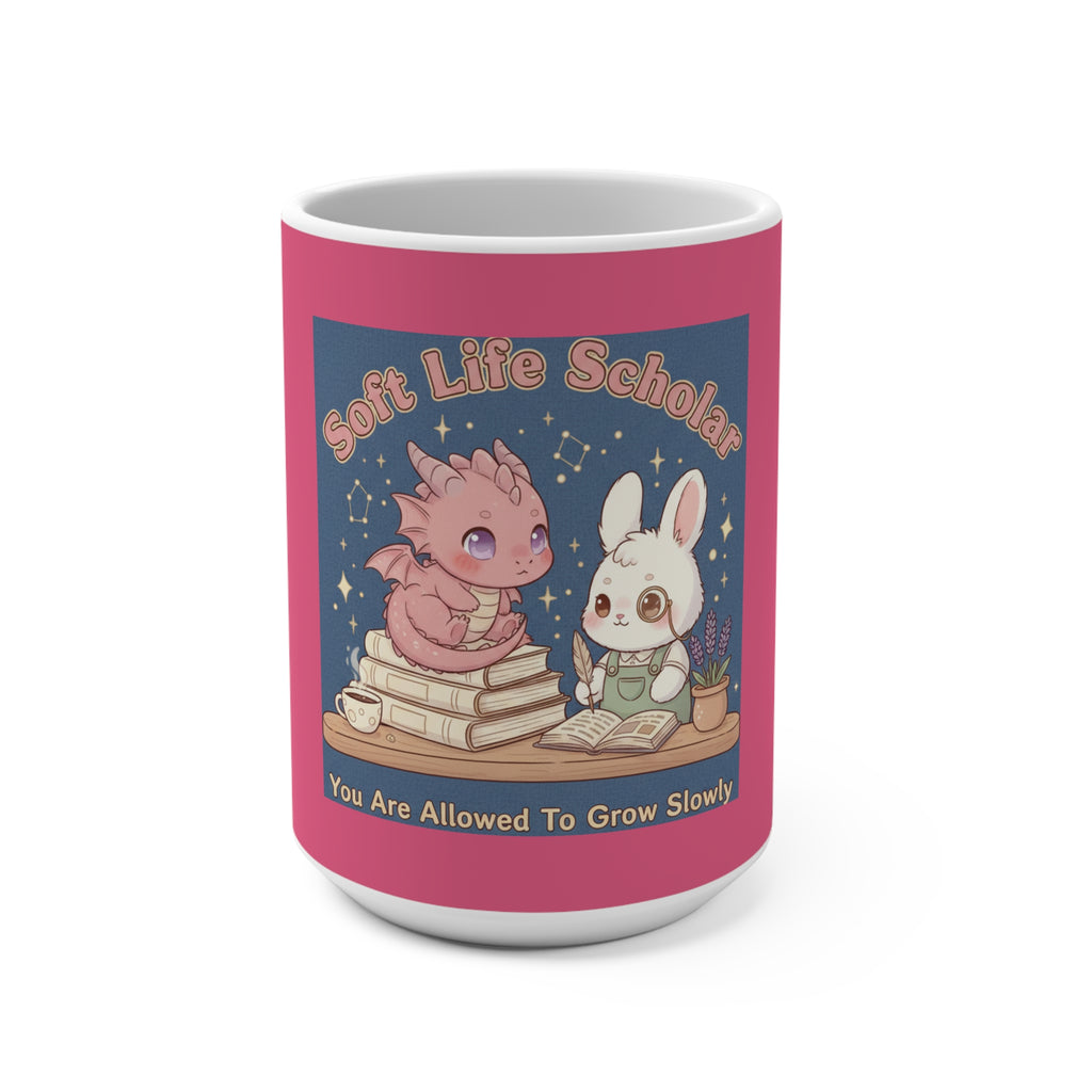 Dragon Mug 15oz – Soft Life Scholar You Are Allowed to Gro