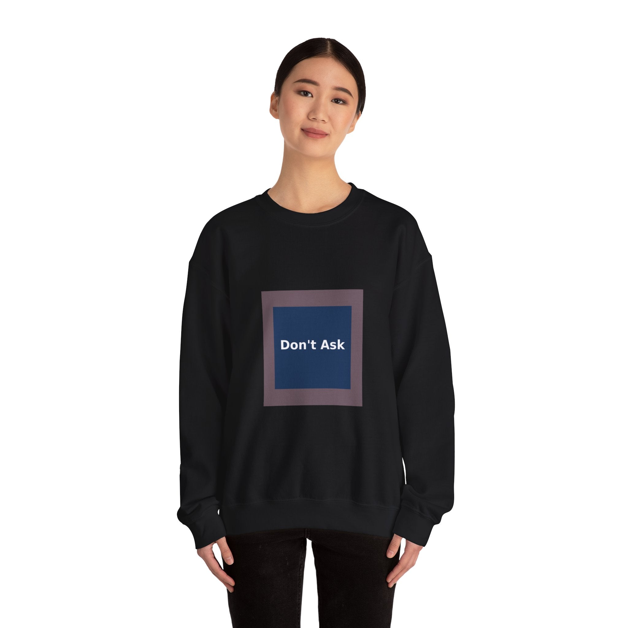 Don't Ask - KayKay Crewneck