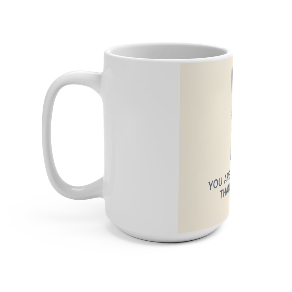 YOU ARE DOING BETTER THAN YOU THINK Rabbit Mug 15oz