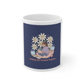 Daisies Mug 11oz – Making My Dreams Happen
