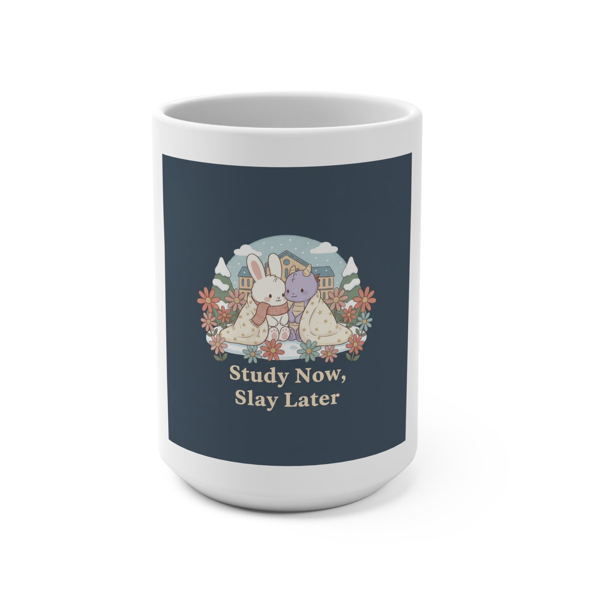 Study Now, Slay Later Bunny, unicorn Mug 15oz