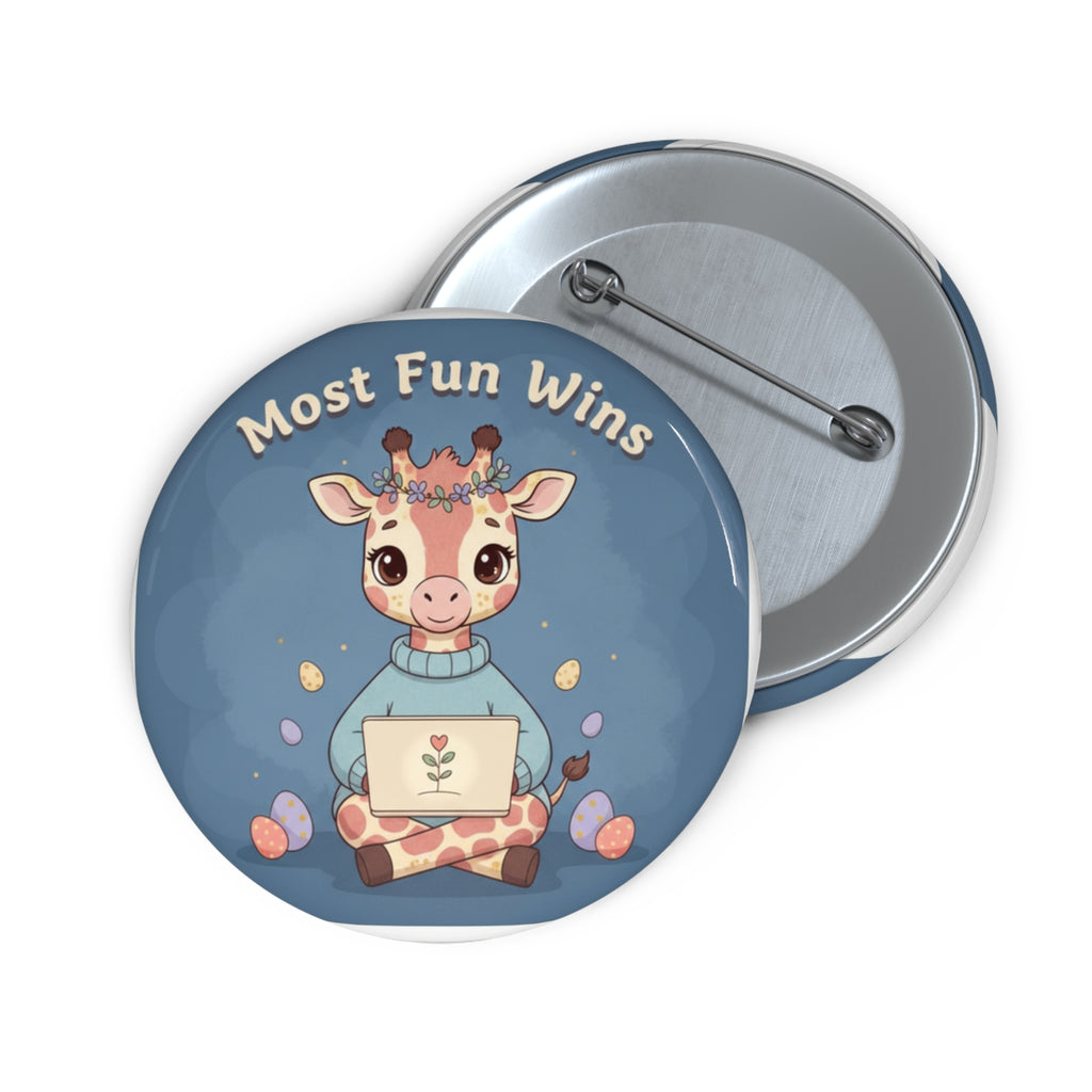 Giraffe Pin Button – Most Fun Wins