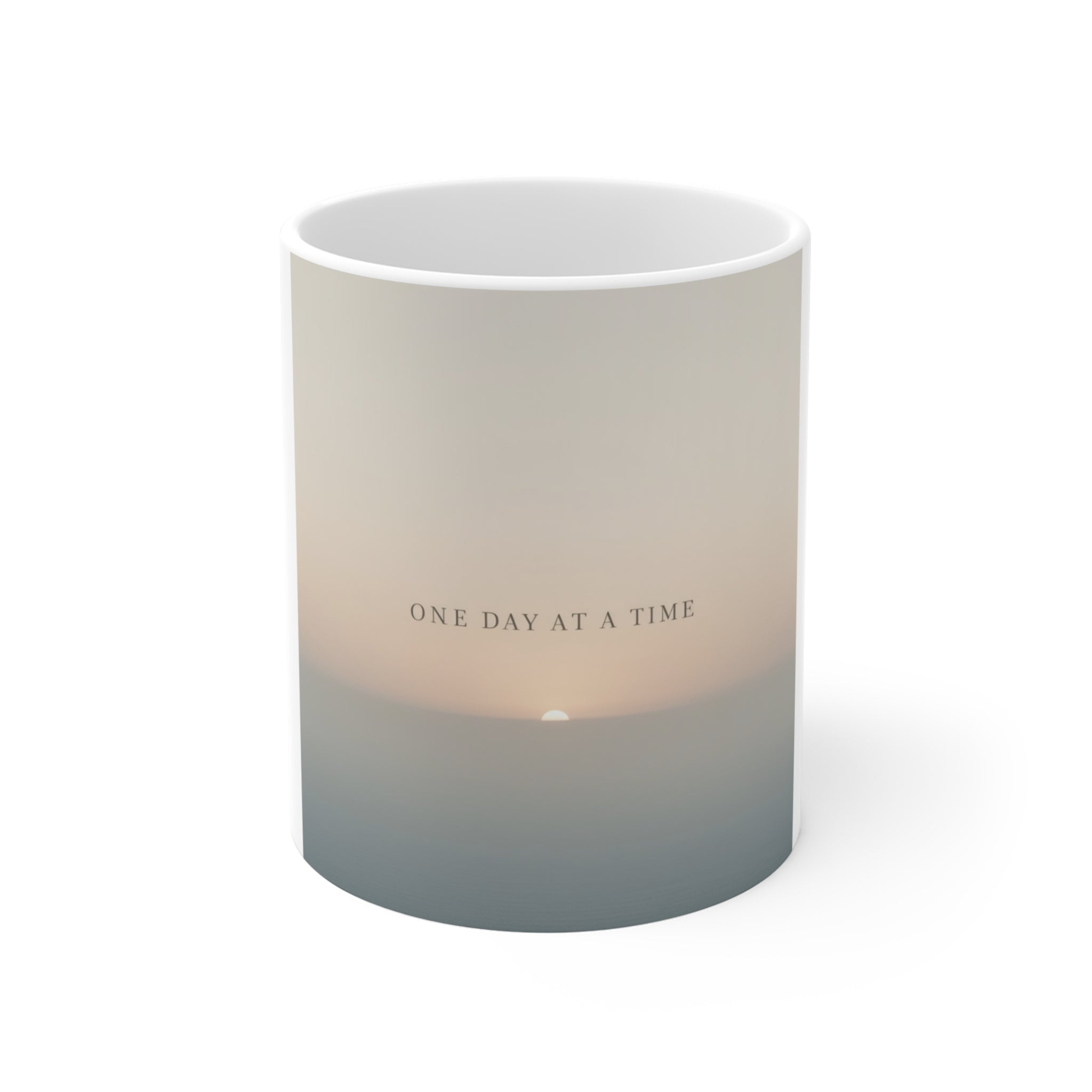 ONE DAY AT A TIME Mug 11oz