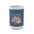 Bear Mug 15oz – Soft Doesnt Mean Weak