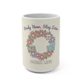 Study Now, Slay Later Mug 15oz
