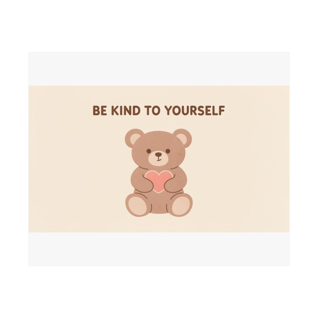 BE KIND TO YOURSELF Poster