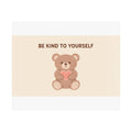 BE KIND TO YOURSELF Poster