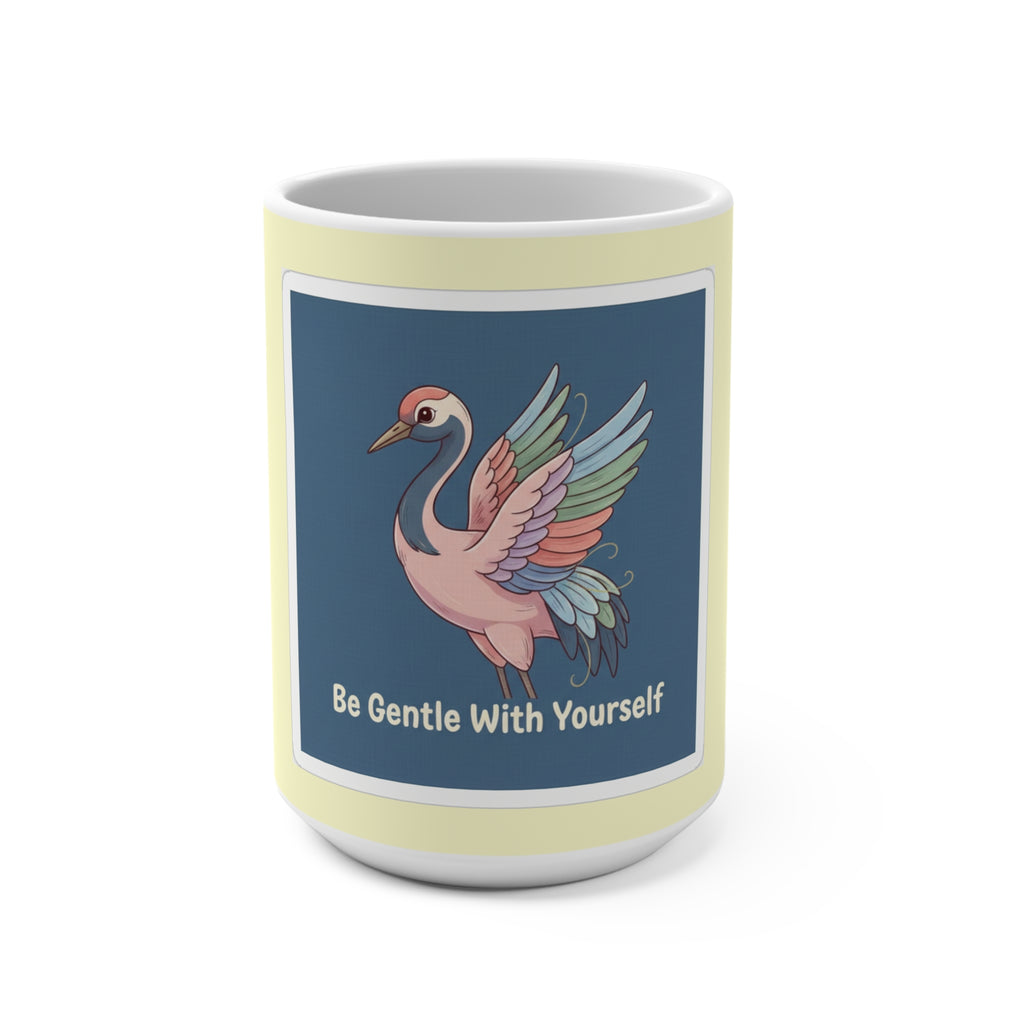 Crane Mug 15oz – Be Gentle With Yourself