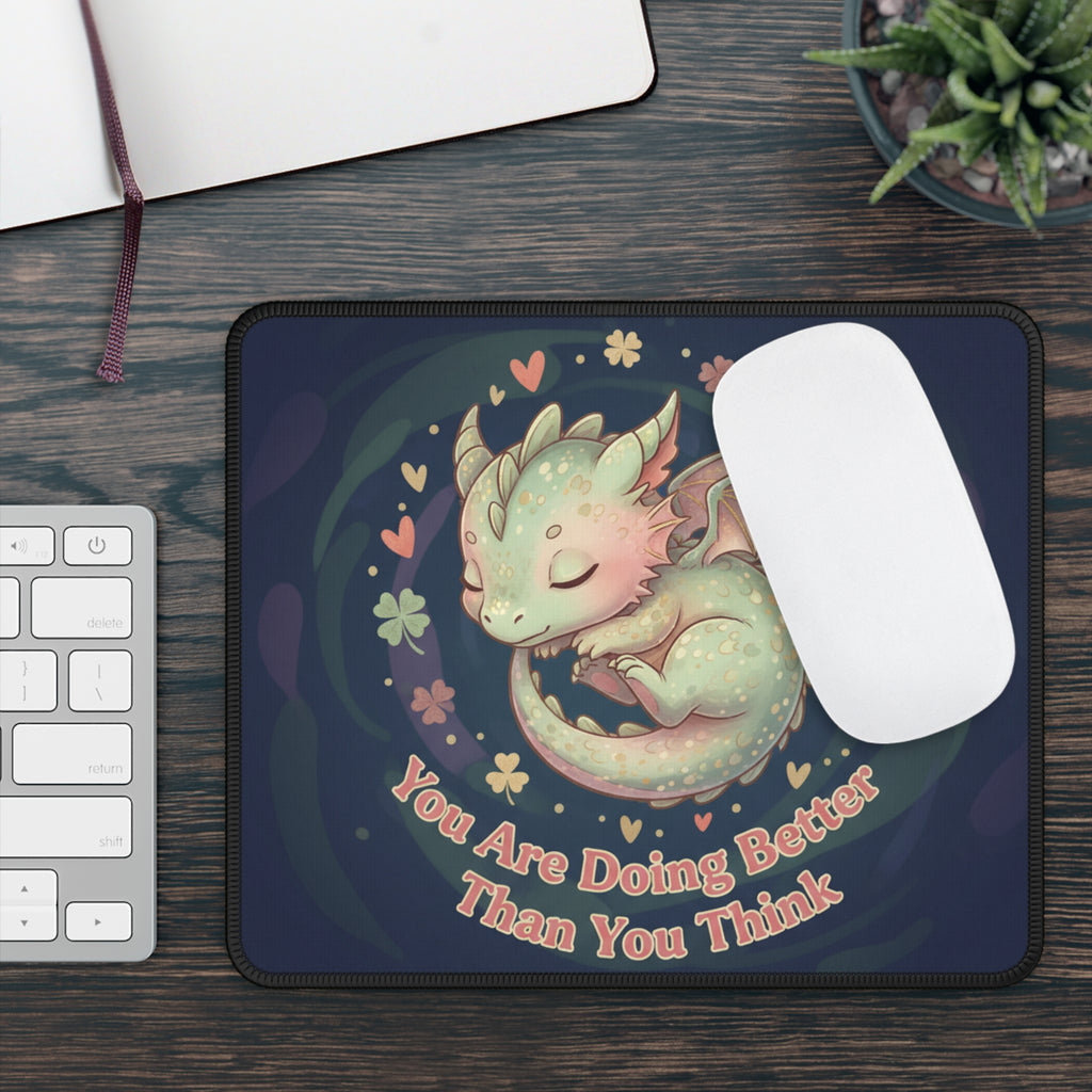 Dragon Mouse Pad – You Are Doing Better Than You Think