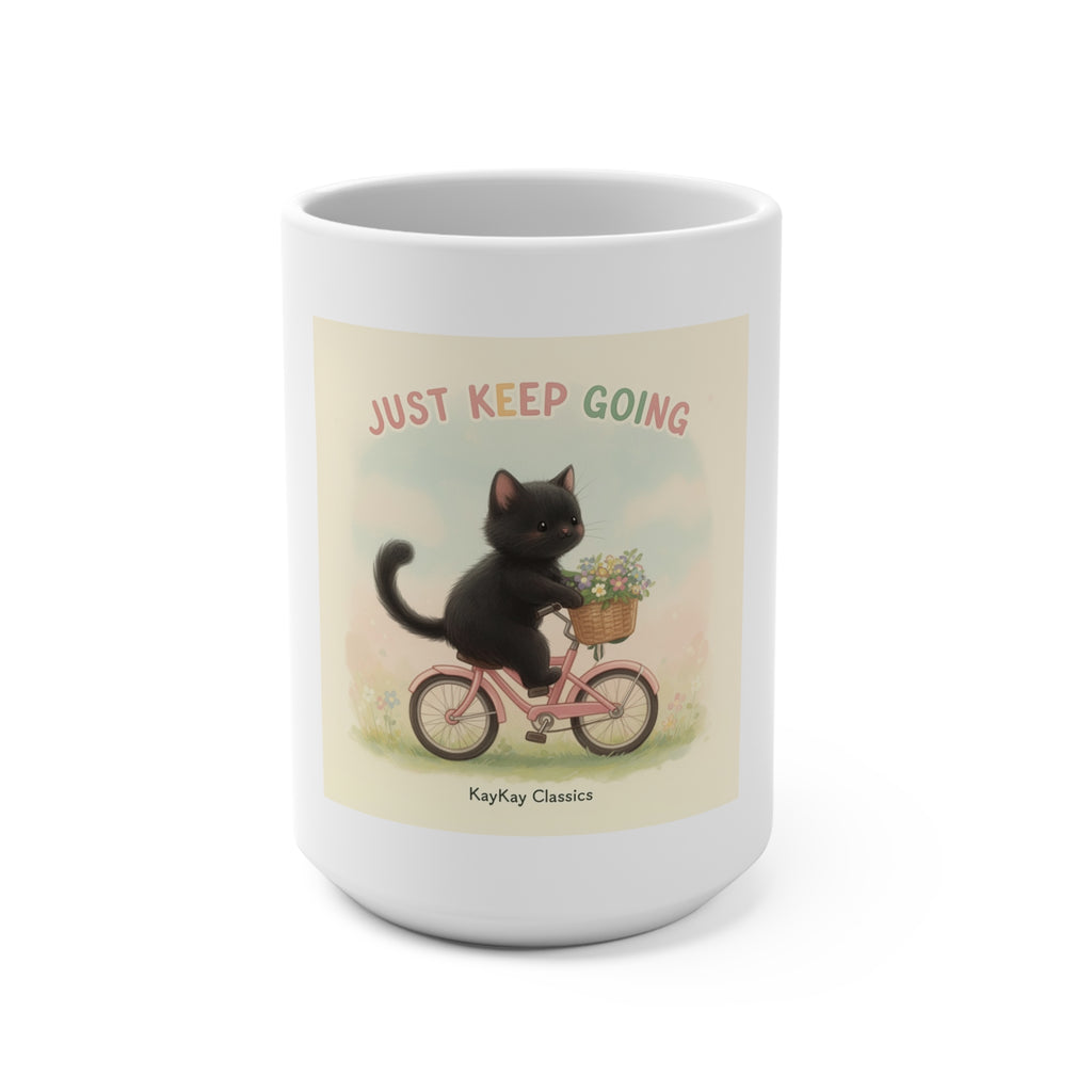 JUST KEEP GOING Mug 15oz