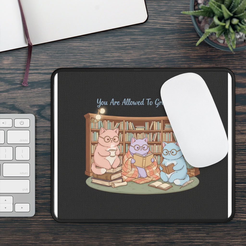 Cats With Glasses Mouse Pad – You Are Allowed to Grow Slowly