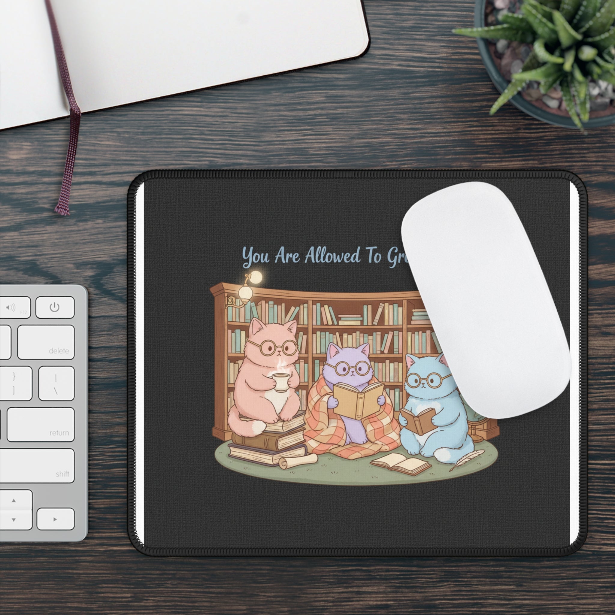 Cats With Glasses Mouse Pad – You Are Allowed to Grow Slowly