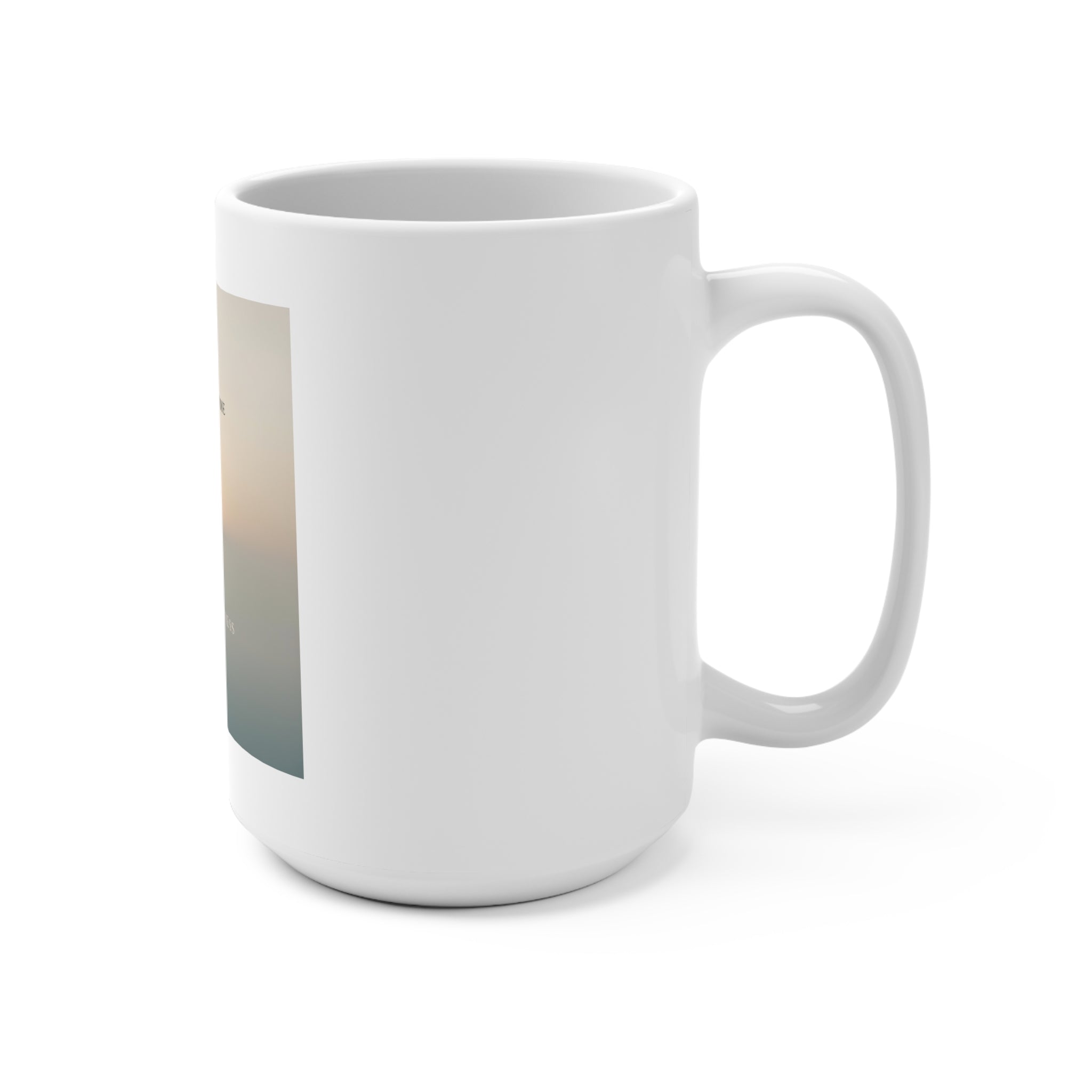 ONE DAY AT A TIME Mug 15oz