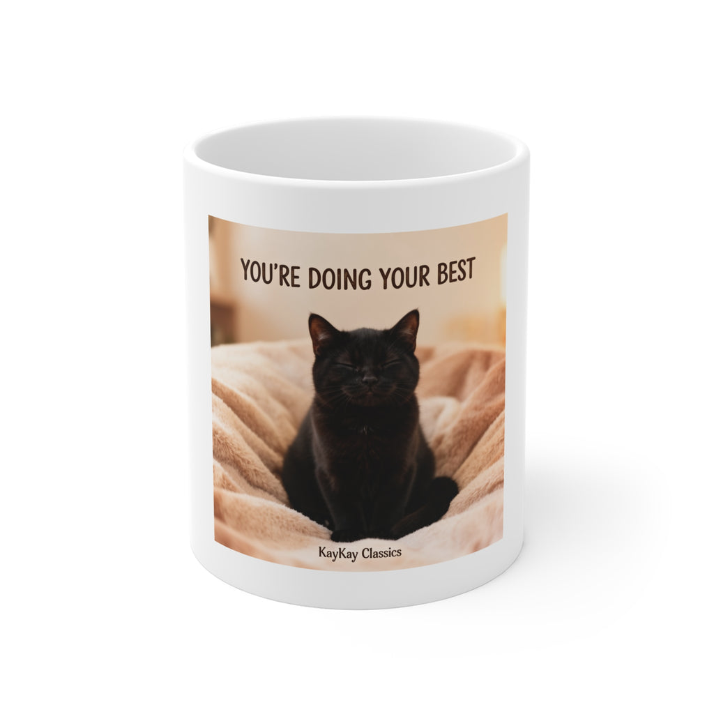 YOU’RE DOING YOUR BEST Mug 11oz