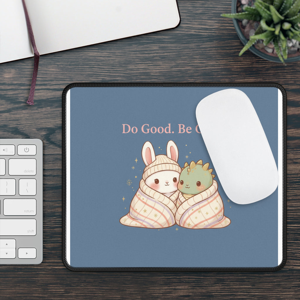 Bunny Mouse Pad – Do Good. Be Good