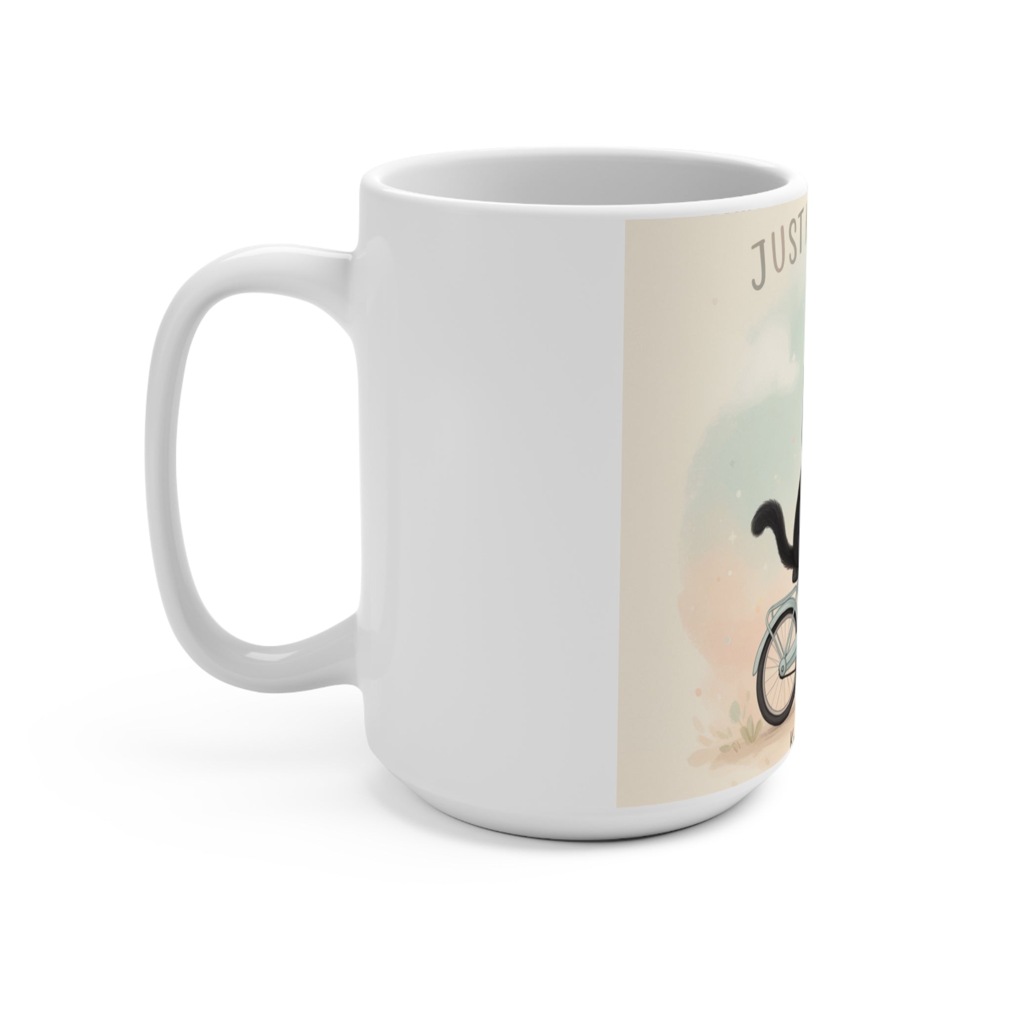 JUST KEEP GOING Cat Mug 15oz
