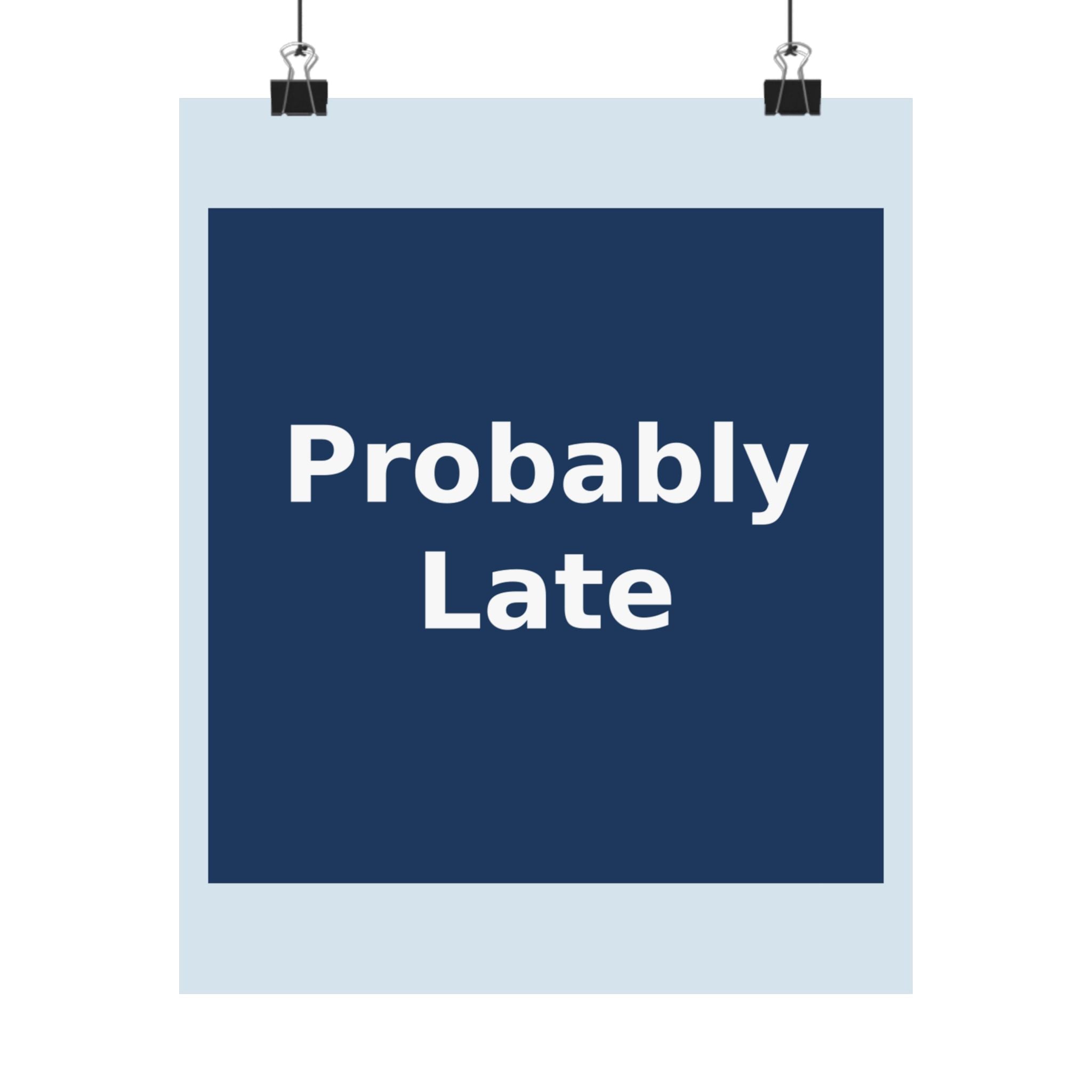 "Probably Late" Black Cat Poster | Trendy Gift for Her | Lifestyle | KayKay Classics