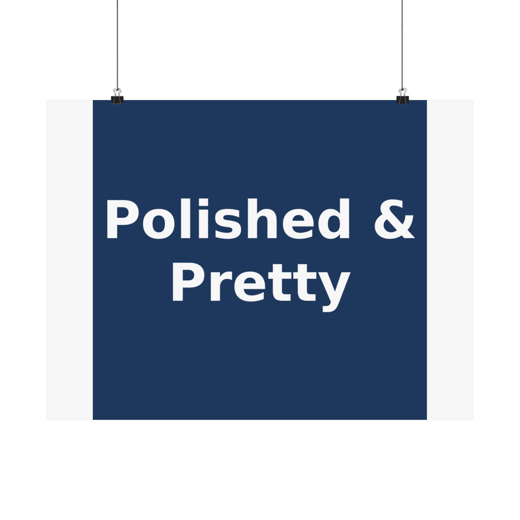 Polished & Pretty - KayKay Poster