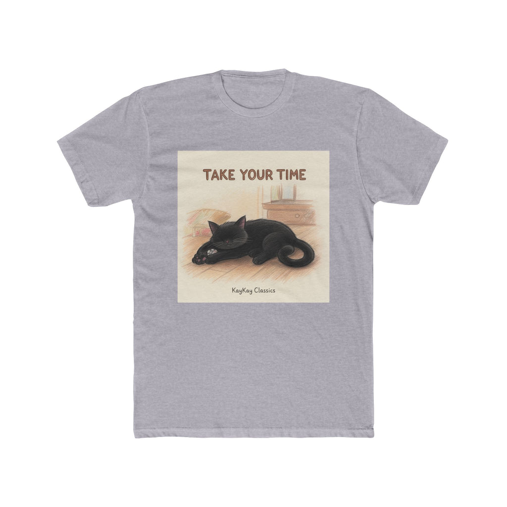 TAKE YOUR TIME Unisex Tee