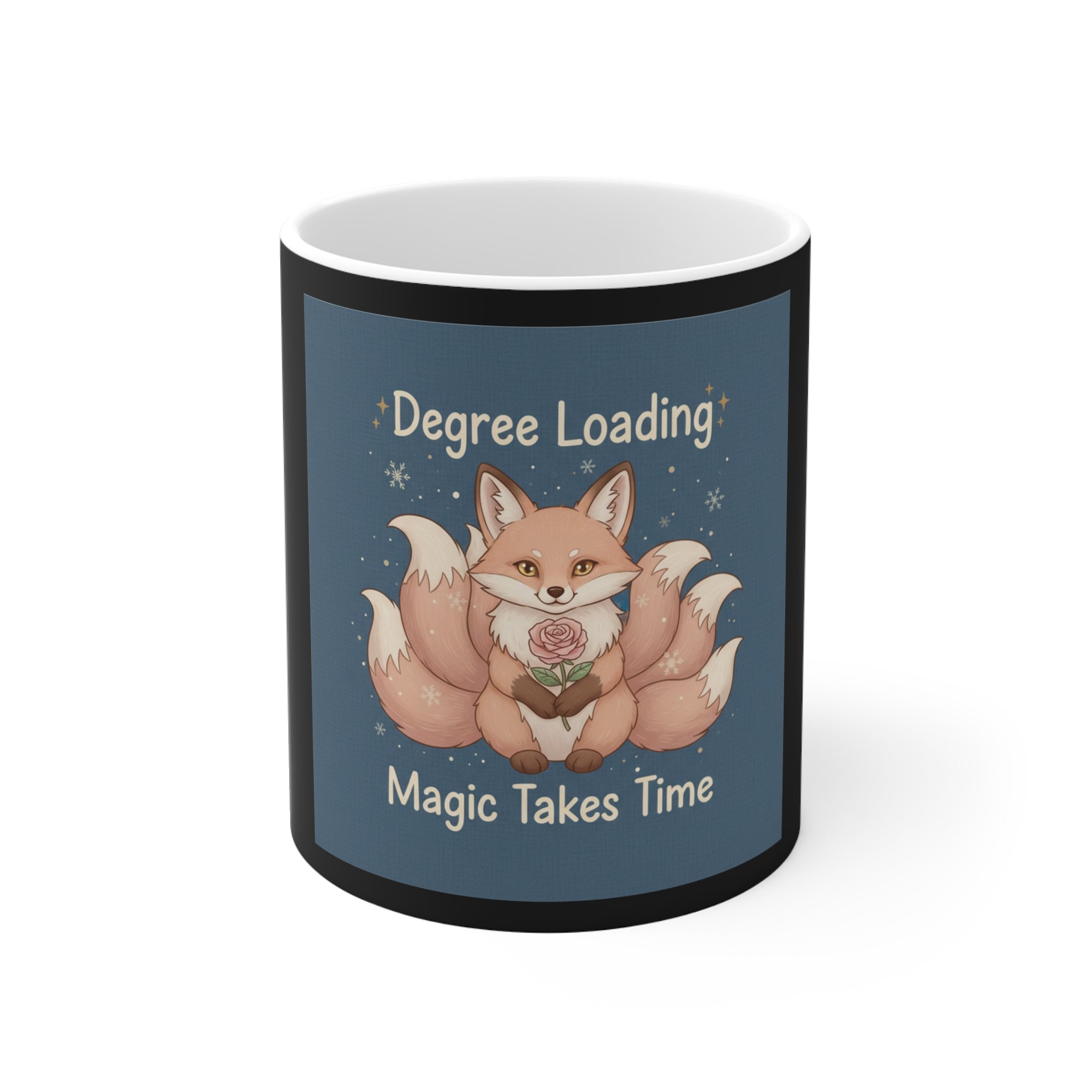 Fox Mug 11oz – Degree Loading Magic Takes Time