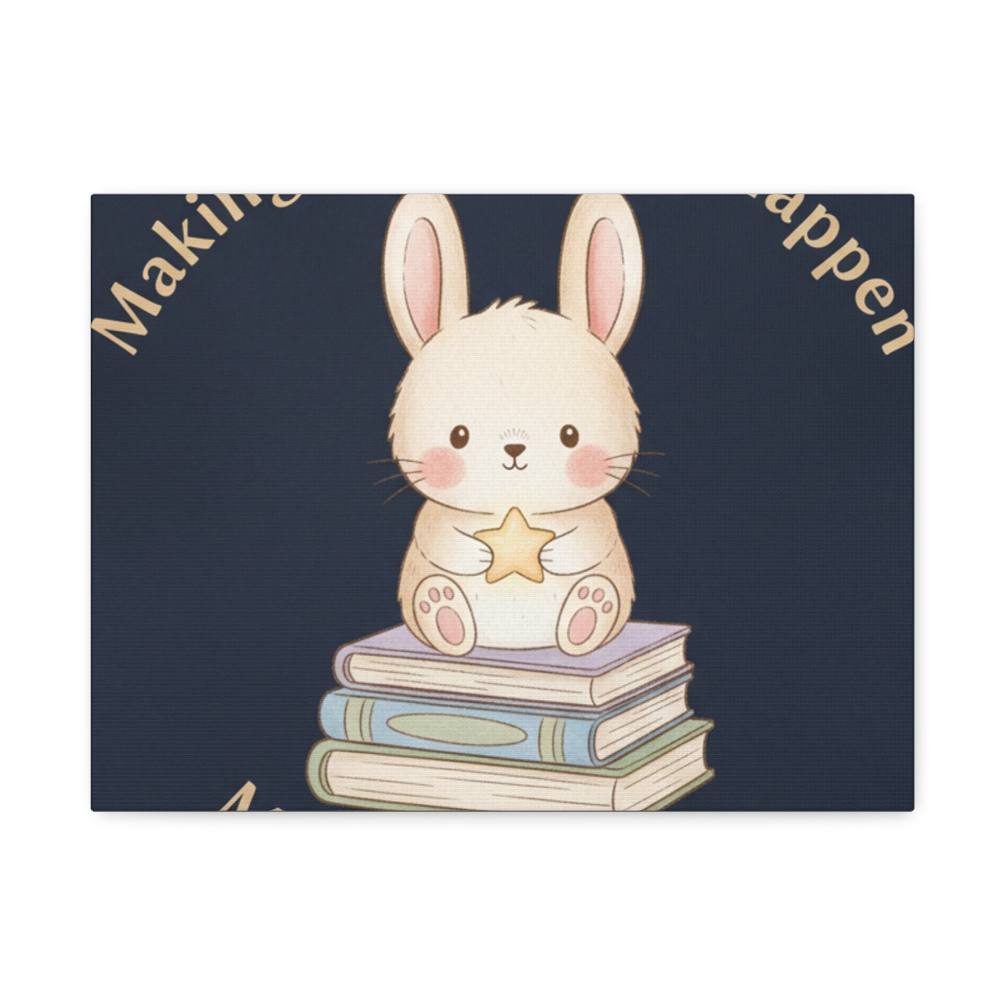 Bunny Canvas Print – Making My Dreams Happen Mamas Little Sta