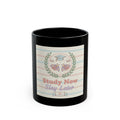 Study Now Slay Later Black Mug 11oz