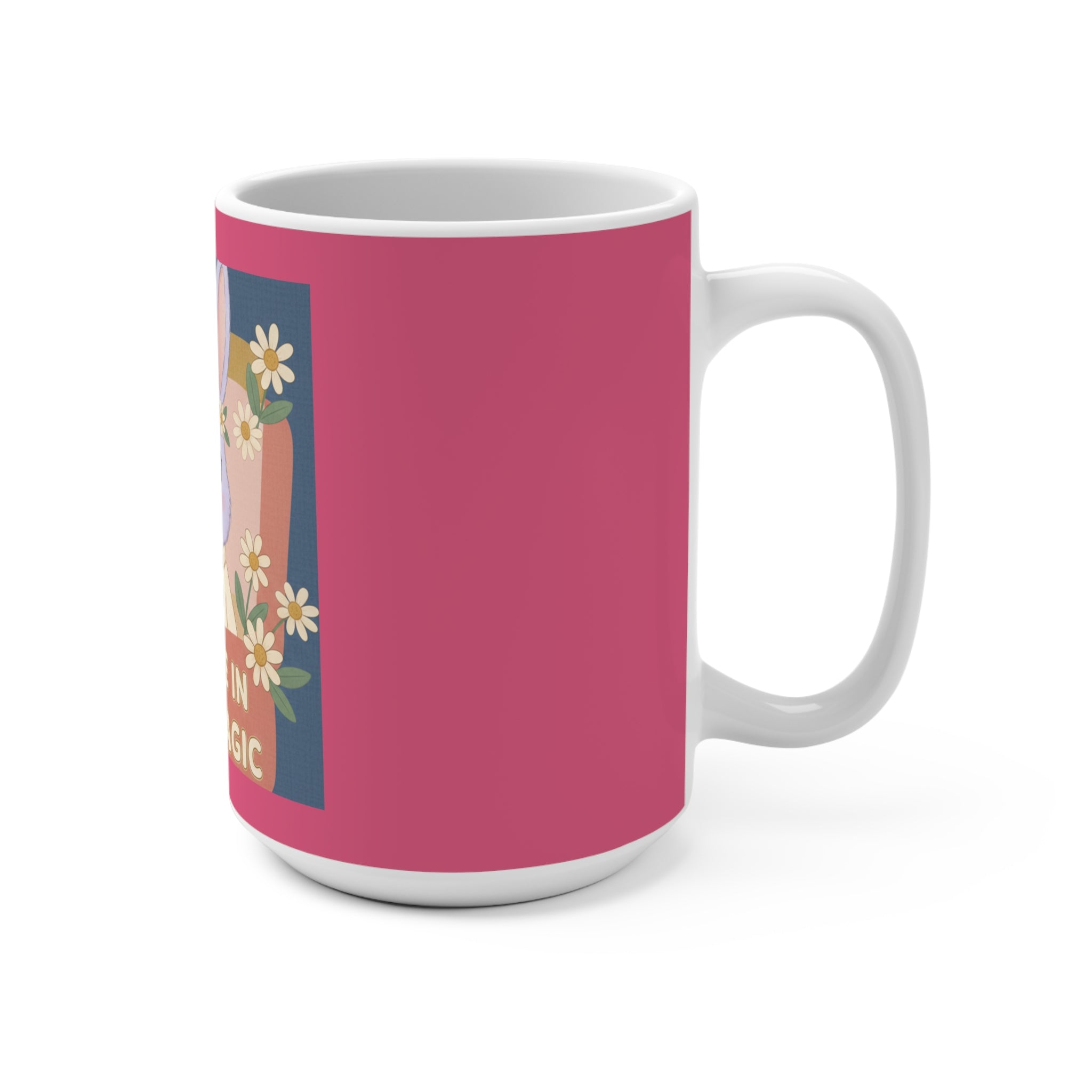 Bunny Mug 15oz – Believe in Your Magic