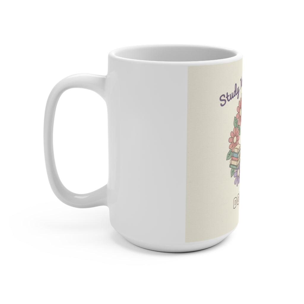 Study Now, Slay Later Mug 15oz