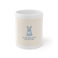 YOU ARE DOING BETTER THAN YOU THINK Mug 11oz