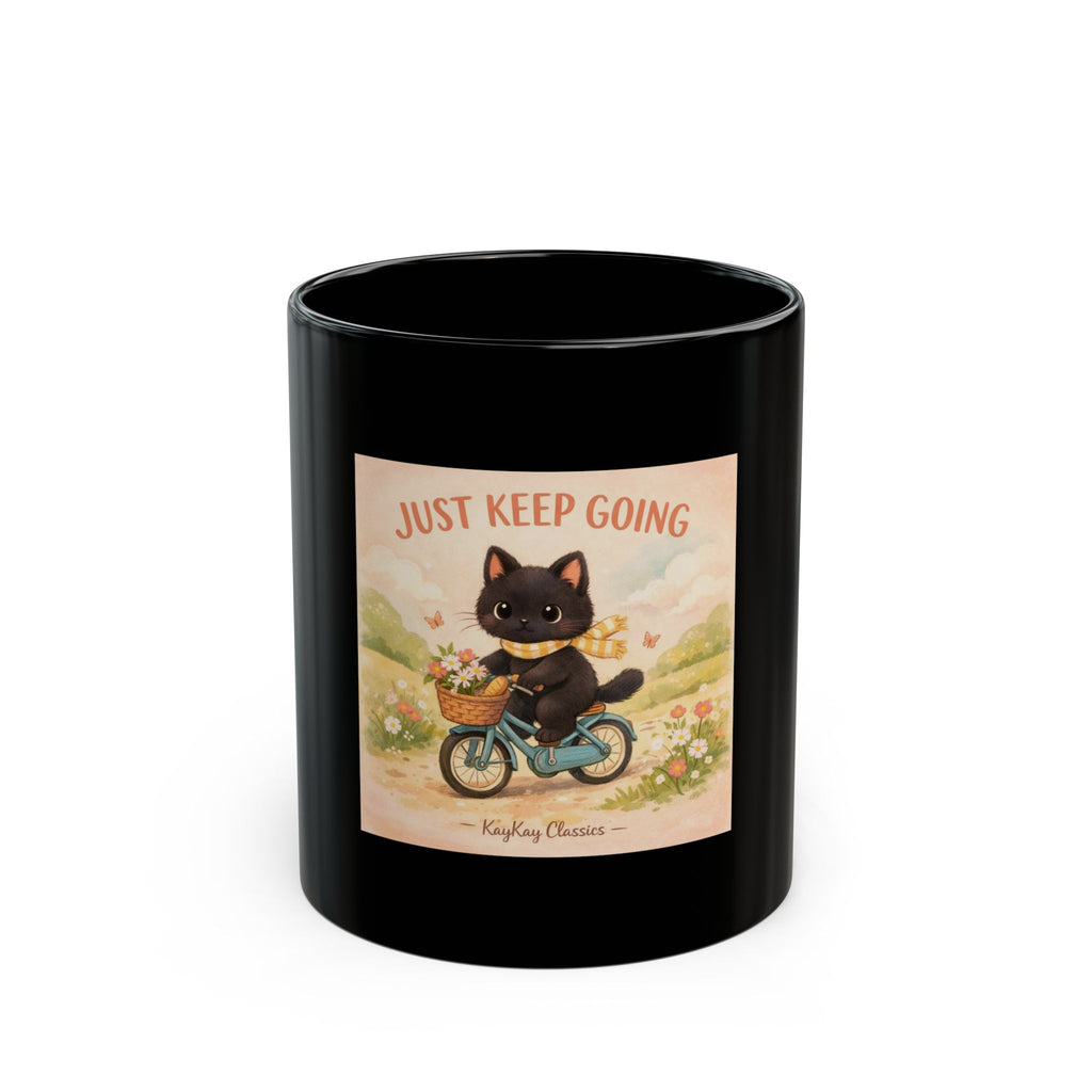 JUST KEEP GOING Black Mug 11oz