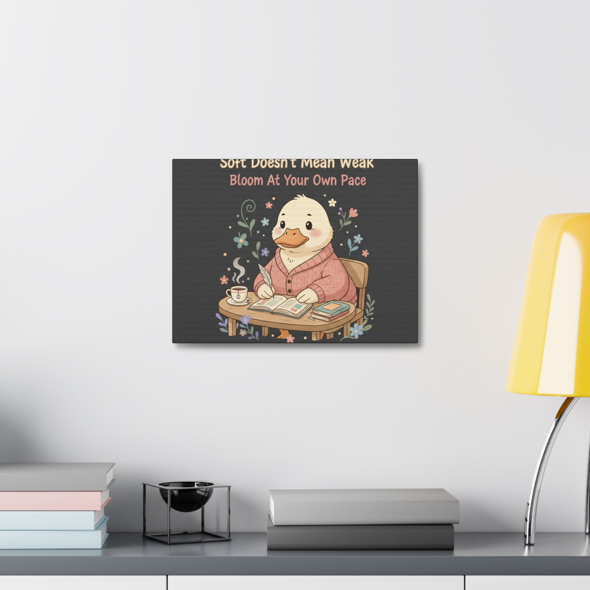 Duck In A Cardigan Canvas Print – Soft Doesnt Mean Weak Bloom at Your Own